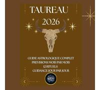 Taureau 2026 - Guide Astrologique Magic Witch: Prévisions mensuelles, guidance quotidienne, rituels magiques et mantras du Taureau