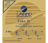 Tauren Wells feat. Aaron Cole - Fake It [Accompaniment/Performance Track]
