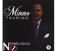 Taurino Mimmo - Neomelodico No