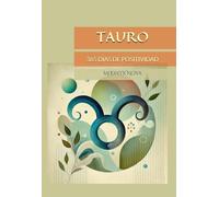 TAURO 365 DÍAS DE POSITIVIDAD: PARA TU SIGNO ASTROLÓGICO "Una inspiración para cada día"