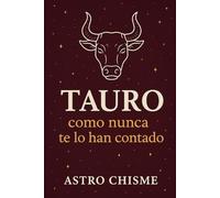 Tauro: Como nunca te lo han contado