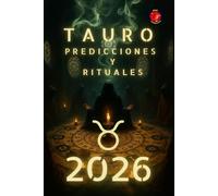 Tauro Predicciones y Rituales 2026