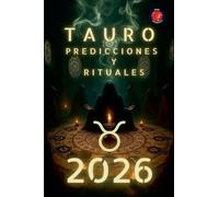 Tauro Predicciones y Rituales 2026