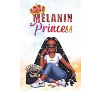 Taurus Journal: The Melanin Princess Zodiac Collection 300 Page Lined Notebook