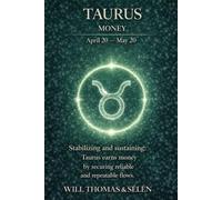 TAURUS THE PSYCHOLOGY OF MONEY: How this sign earns, spends, and makes decisions - understand its patterns to act more effectively