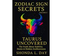 Taurus Uncovered: The Truth About Stability, Desire & Hidden Stubbornness