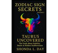 Taurus Uncovered: The Truth About Stability, Desire & Hidden Stubbornness