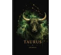 Taurus Zodiac Journal: A Guided Notebook for Reflection, Dreams, Goals, Gratitude & Self-Discovery