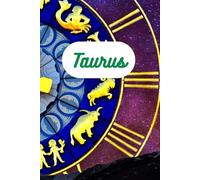 Taurus: Zodiac notebook, Horoscop diary, Taurus journal