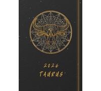 Taurus zodiac planner 2026: A Complete 2026 Taurus Zodiac Journal with Messages, Themes, and Writing Space