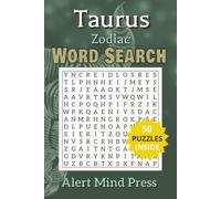 Taurus Zodiac Word Search: 50 Word Search Puzzles for Taurus the Steadfast and Devoted Bull Astrology, Zodiac,| 6x9 inches,106 pages |50 Puzzles.. Gift For Vacations, Holidays and Free times