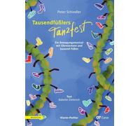 Tausendfüßlers Tanzfest (Klavier-Partitur): Ein Bewegungsmusical mit Ohrwürmern und tausend Füßen