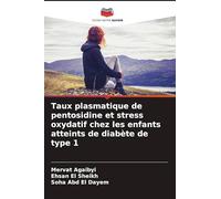 Taux plasmatique de pentosidine et stress oxydatif chez les enfants atteints de diabète de type 1