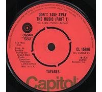 Tavares - Don't Take Away The Music 7"