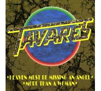 Tavares - Heaven Must Be Missi: More than a Woman