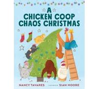 Tavares, Nancy A Chicken Coop Chaos Christmas Book NUOVO