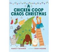 Tavares, Nancy A Chicken Coop Chaos Christmas Book NUOVO