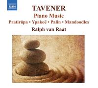 Tavener: Piano Music, Zodiacs, Palin, In Memory of Two Cats by Ralph van Raat (2008-06-24)