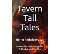 Tavern Tall Tales: Horror Anthology 2025