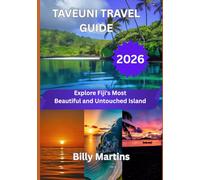 TAVEUNI TRAVEL GUIDE 2026: Explore Fiji's Most Beautiful and Untouched Island