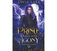 Tavia Lark Prince of Agony (Tascabile) Perilous Courts