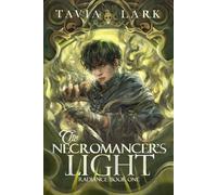 Tavia Lark The Necromancer's Light (Copertina rigida)