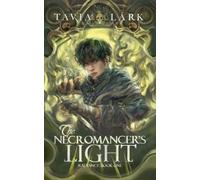 Tavia Lark The Necromancer's Light (Tascabile)
