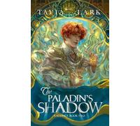 Tavia Lark Kai Rubio Tantor Audio The Paladin's Shadow (Tascabile)