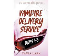 Tavia Lark Vampire Delivery Service Books 1-3 (Tascabile)