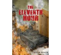 Tavian Brack The Eleventh Hour (Tascabile) All Out War
