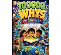 Tavian L. Mirew 100000 Whys for Children: A Brain-Boosting Illustrat (Tascabile)
