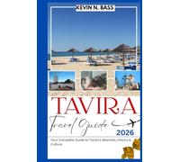 TAVIRA TRAVEL GUIDE 2026: Your Complete Guide To Tavira's Beaches, History & Culture