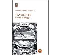 Tavolette. Lavori in loggia