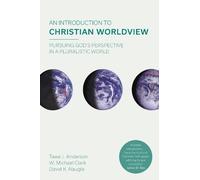 Tawa J. Anderson W. Michael Cla An Introduction to Christian Worldvi (Tascabile)