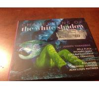 Tawadros, Joseph - Chameleons Of The White Shadow