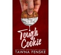 Tawna Fenske Tough Cookie (Tascabile) Sugar & Spice Erotic Romance