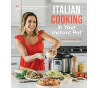 Tawnie Graham Italian Cooking in Your Instant Pot (Tascabile)