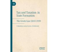 Tax and Taxation in State Formation: The Gr ase (1833-1939)