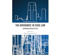 Tax Avoidance in Case Law: European Perspectives