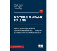 Tax Control Framework per le PMI. Manuale operativo per progettar