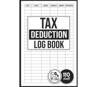 Tax Deduction Log Book: Self Employed Small Business Expense & Income Tracker for Freelancers, Gig Workers & Independent Contractors (IRS Ready Style)