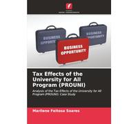 Tax Effects of the University for All Program (PROUNI): Analysis of the Tax Effects of the University for All Program (PROUNI): Case Study
