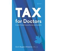 Tax for Doctors: What You Need to Know About Tax and Some Extra