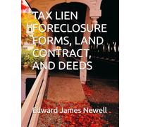 TAX LIEN FORECLOSURE FORMS, LAND CONTRACT, AND DEEDS