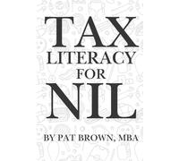 Tax Literacy For NIL: "A Student-Athlete’s Guide to Keeping More of What You Earn"