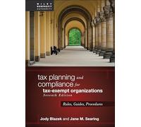Tax Planning and Compliance for Tax-Exempt Organizations: Rules, Guides, Procedures