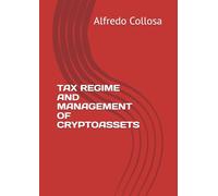 TAX REGIME AND MANAGEMENT OF CRYPTOASSETS