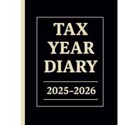 Tax Year Diary 2025-2026: Designed for the UK Tax Year Starting in April