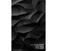 Tax Year Diary 2025-2026 for Self Employed: Income and Expenses Tracker for Small Businesses - Runs From 1st April 2025 to 30 April 2026
