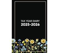 Tax Year Diary 2025-2026: Track Income, Expenses, and Key Tax Dates Effortlessly